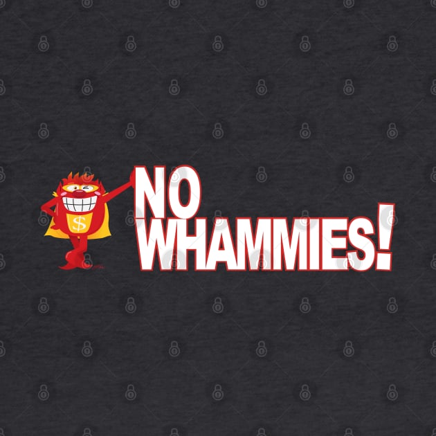 No Whammies! by CKline
